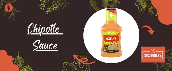 Chipotle Sauce - Best Taco Bell Sauces of 2023