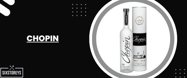 Chopin - Best Vodka For Moscow Mule