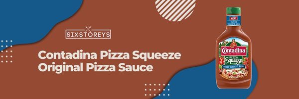 Contadina Pizza Squeeze Original Pizza Sauce - Best Store-Bought Pizza Sauce in 2023