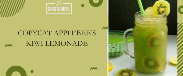 Copycat Applebee’s Kiwi Lemonade - Best Applebee's Drink