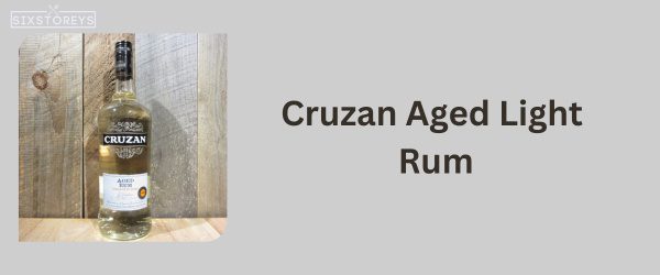 Cruzan Aged Light Rum - Best Rum For Rum and Coke