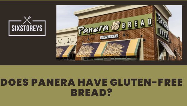 Does Panera have Gluten Free Bread or Not? 2024 Update Does Panera have Gluten Free Bread or Not? 2024 Update