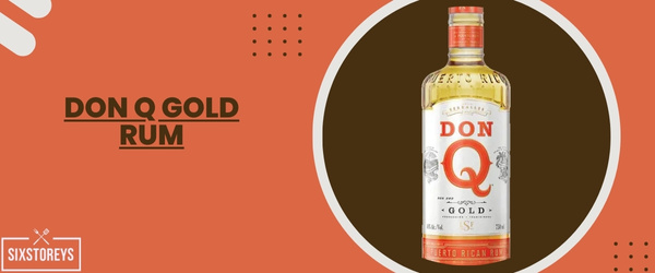 Don Q Gold Rum - Best Gold Rum