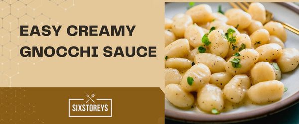 Easy Creamy Gnocchi Sauce - Best Sauce For Gnocchi