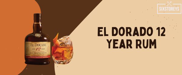 El Dorado 12 Year Rum - Best Rum for Eggnog