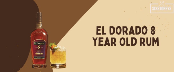 El Dorado 8 Year Old Rum - Best Rum for Eggnog