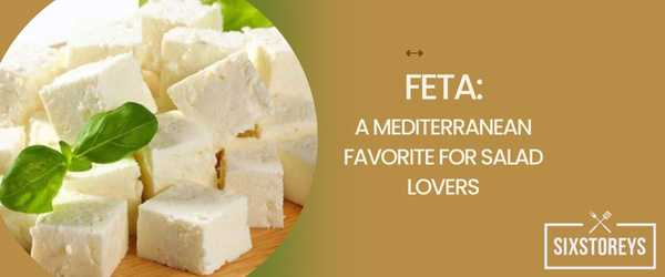 Feta A Mediterranean Favorite for Salad Lovers