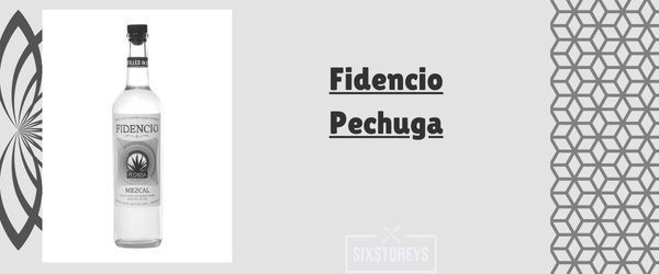 Fidencio Pechuga - Best Smoky Mezcals Drink