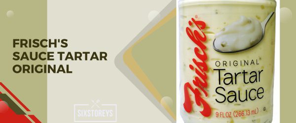 Frisch's Sauce Tartar Original - Best Tartar Sauce Brand