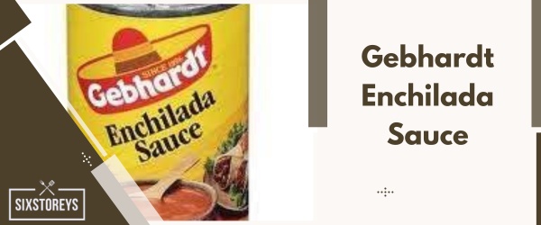 Gebhardt Enchilada Sauce