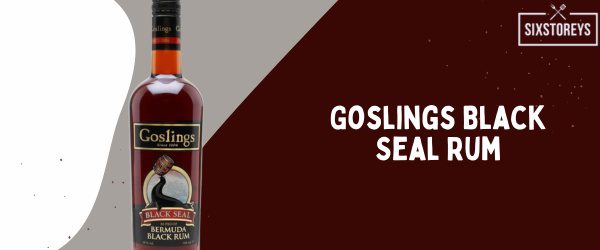 Goslings Black Seal Rum - Best Rum for Eggnog