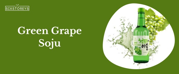Green Grape Soju - Best Soju Flavor