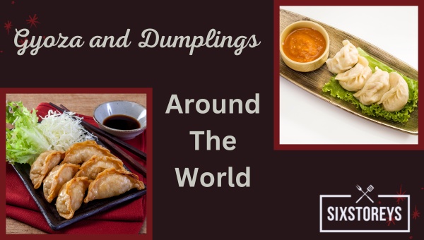 Gyoza and Dumplings Around the World