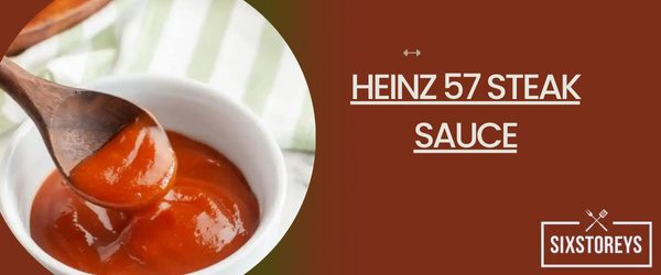 Heinz 57 Steak Sauce - Best Red Robin Sauce