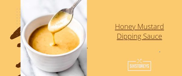 Honey Mustard Dipping Sauce - Best Arby's Sauce