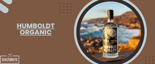 Humboldt Organic - Best Vodka For Moscow Mule