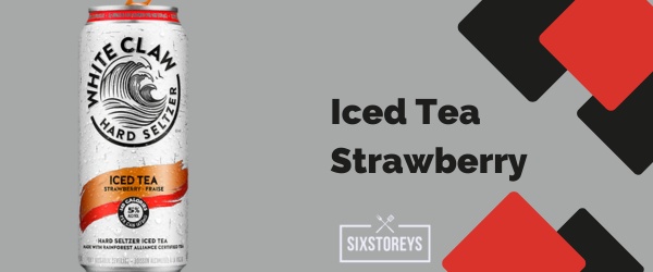 Iced Tea Strawberry - Best White Claw Flavor