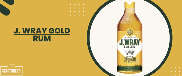 J. Wray Gold Rum - Best Gold Rum