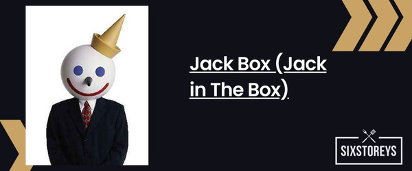 Jack Box (Jack in The Box) - Best Fast Food Mascot