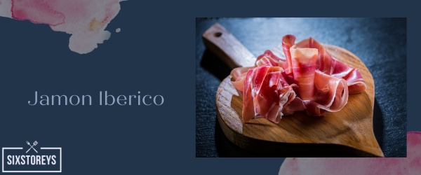 Jamon Iberico - Best Types of Meat For Charcuterie Boards