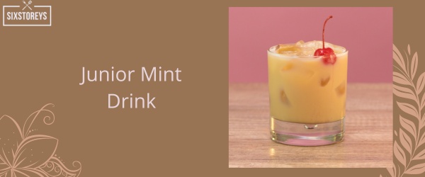 Junior Mint Drink - Best Creme De Menthe Cocktail