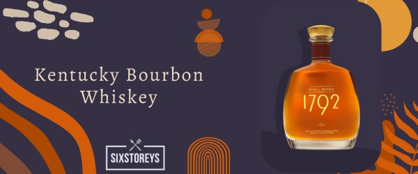 Kentucky Bourbon Whiskey - Best Types of Bourbon To Drink