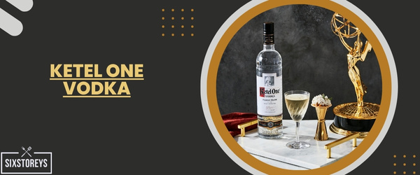 Ketel One Vodka - Best Vodka For Moscow Mule