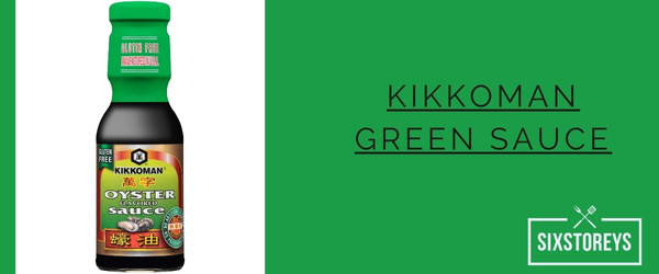Kikkoman Green Sauce - Best Oyster Sauce Brands of 2023