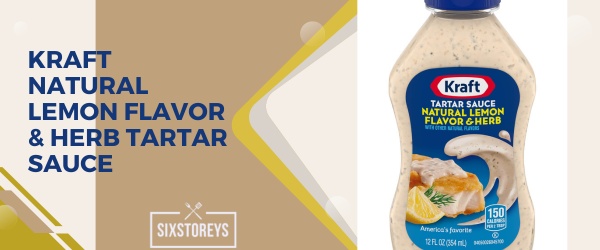 Kraft Natural Lemon Flavor & Herb Tartar Sauce - Best Tartar Sauce Brand