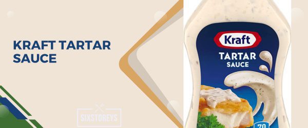 Kraft Tartar Sauce - Best Tartar Sauce Brand