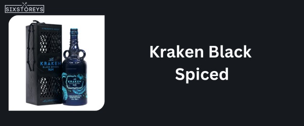 Kraken Black Spiced - Best Rum For Rum and Coke