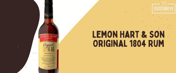 Lemon Hart & Son Original 1804 Rum - Best Rum for Eggnog