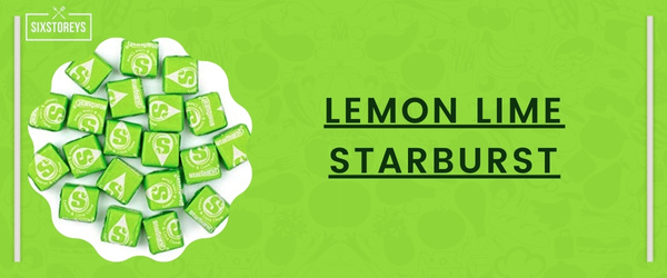 Lemon Lime Starburst - Best Starburst Flavor