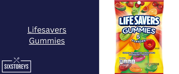 Lifesavers Gummies - Best Fruity Candy