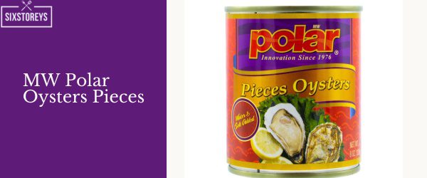 MW Polar Oysters Pieces - Best Canned Smoked Oyster Brands