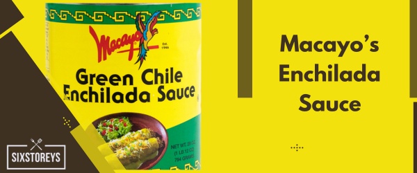 Macayo’s Enchilada Sauce - Best Store-Bought Enchilada Sauce