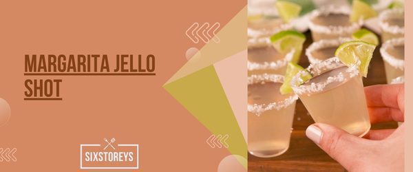 Margarita Jello Shot - Best Tequila For Shots