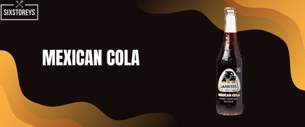 Mexican Cola - Best Jarritos Flavors