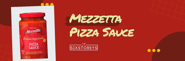 Mezzetta Pizza Sauce - Best Store-Bought Pizza Sauce in 2023