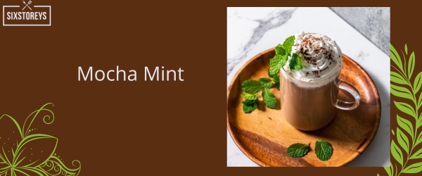 Mocha Mint - Best Creme De Menthe Cocktail