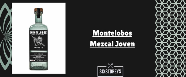 Montelobos Mezcal Joven - Best Smoky Mezcals Drink