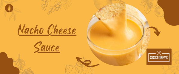 Nacho Cheese Sauce - Best Taco Bell Sauces of 2023
