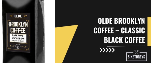 Olde Brooklyn Coffee – Classic Black Coffee - Best Coffee to Drink Black