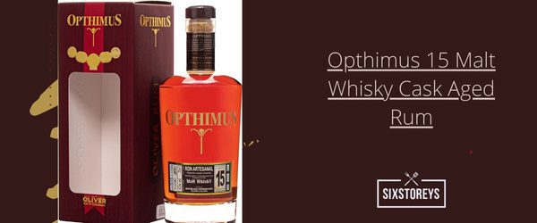 Opthimus 15 Malt Whisky Cask Aged Rum- Best Dominican Republic Rums