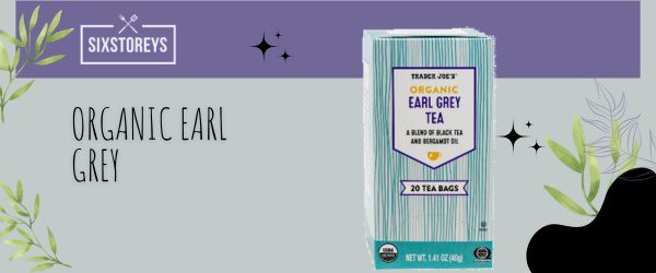 Organic Earl Grey - Best Trader Joe's Tea