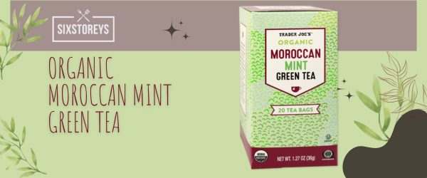 Organic Moroccan Mint Green Tea - Best Trader Joe's Tea