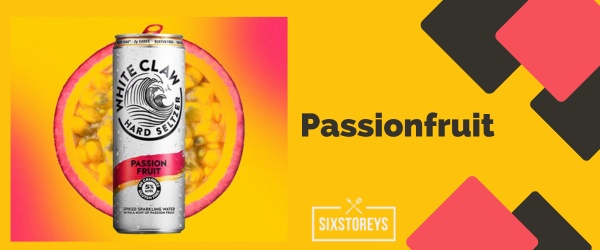 Passionfruit - Best White Claw Flavor