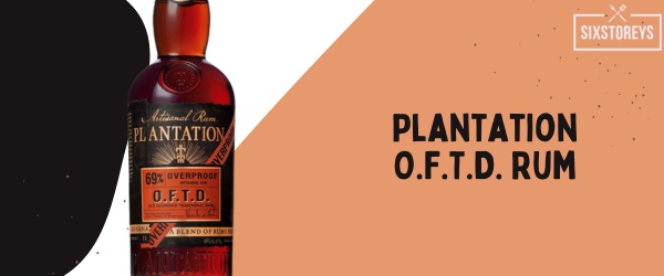 Plantation O.F.T.D. Rum - Best Rum for Eggnog