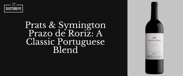 Prats & Symington Prazo de Roriz - Best Red Wines For Casual Drinking