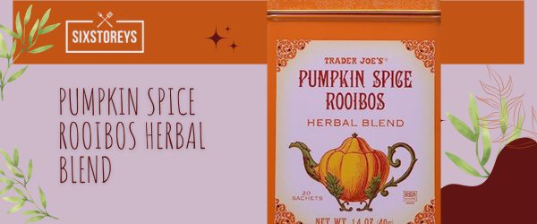 Pumpkin Spice Rooibos Herbal Blend - Best Trader Joe's Tea